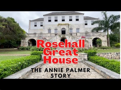 The Witchcraft Trials of Annie Palmer: A History of Rose Hall